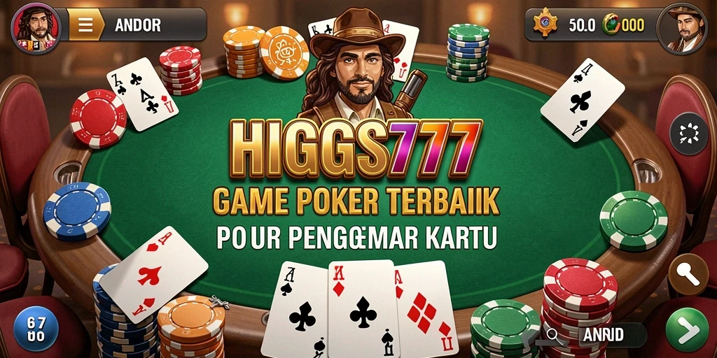 Tampilan gameplay poker yang seru dan menantang di HIGGS777.